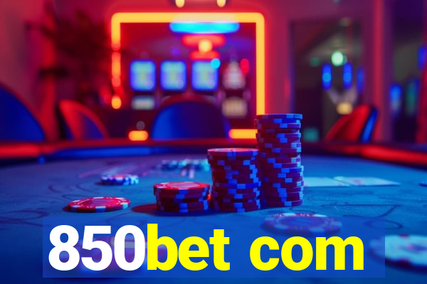 850bet com